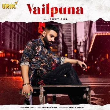 download Vailpuna-(Jagdeep-Bomb) Sippy Gill mp3